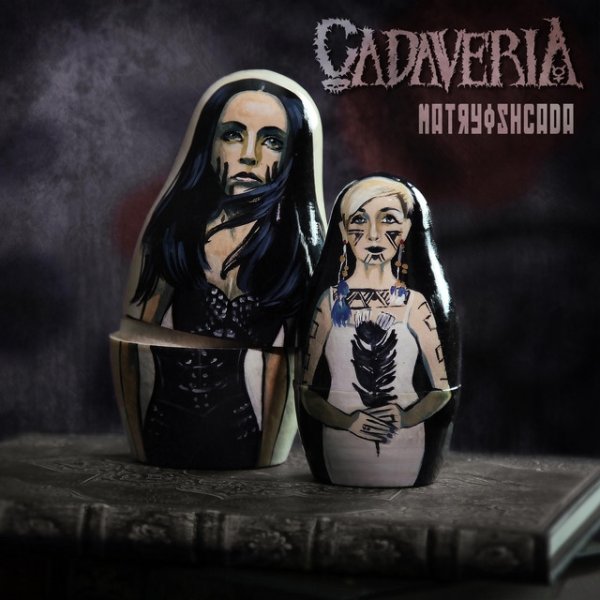 Album Cadaveria - Matryoshcada