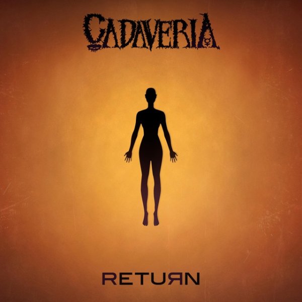 Album Return - Cadaveria