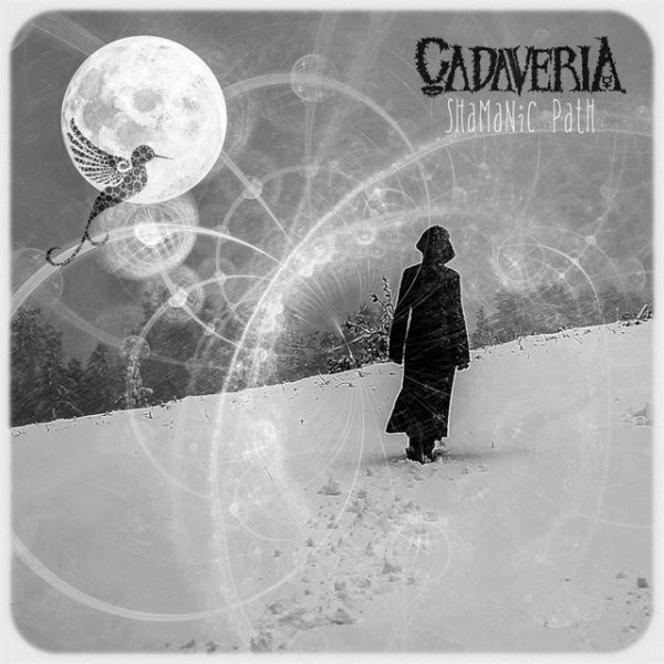 Album Cadaveria - Shamanic Path