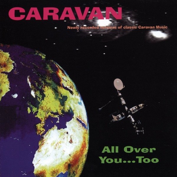 Album Caravan - All Over You...Too