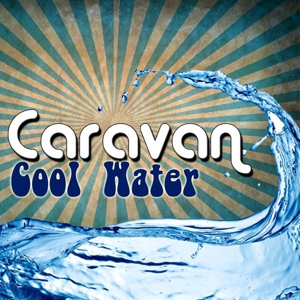 Album Caravan - Cool Water