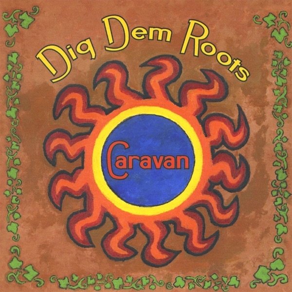 Album Caravan - Dig Dem Roots