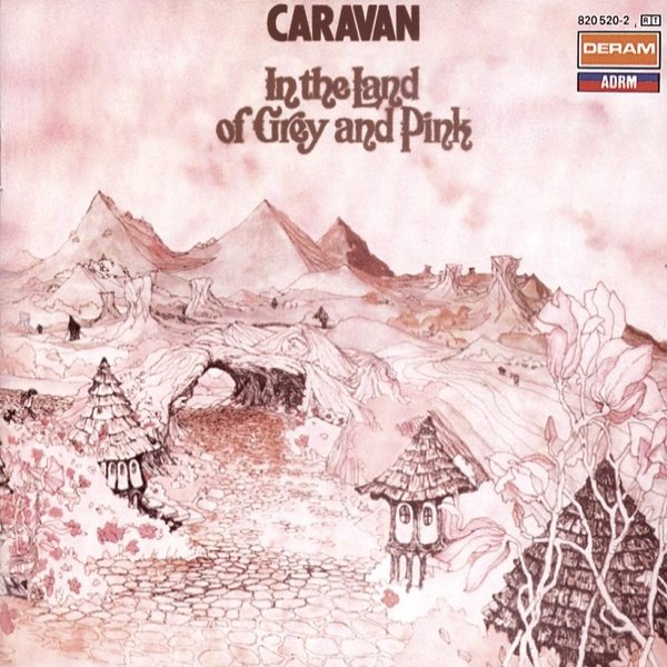 Album Caravan - In the Land of Grey and Pink