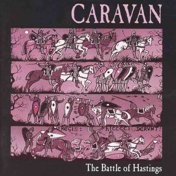 Album Caravan - The Battle of Hastings