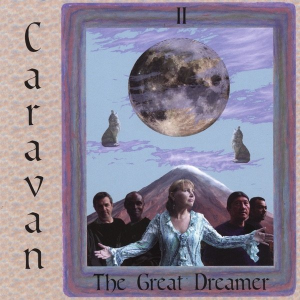 Album Caravan - The Great Dreamer
