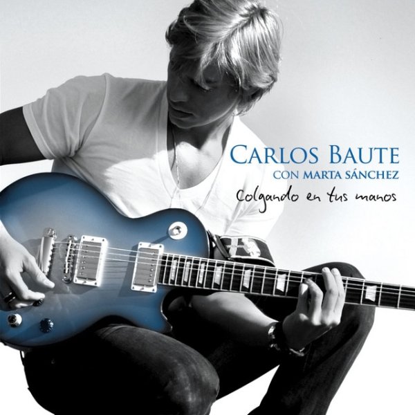 Carlos Baute Colgando en tus manos, 2008