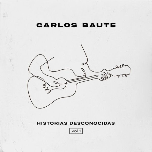 Album Carlos Baute - Historias desconocidas, Vol. 1