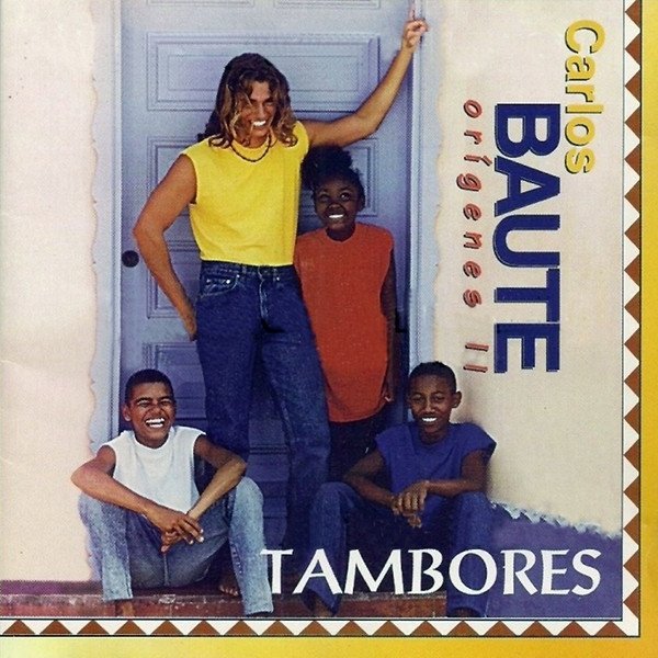 Album Carlos Baute - Origenes II: Tambores