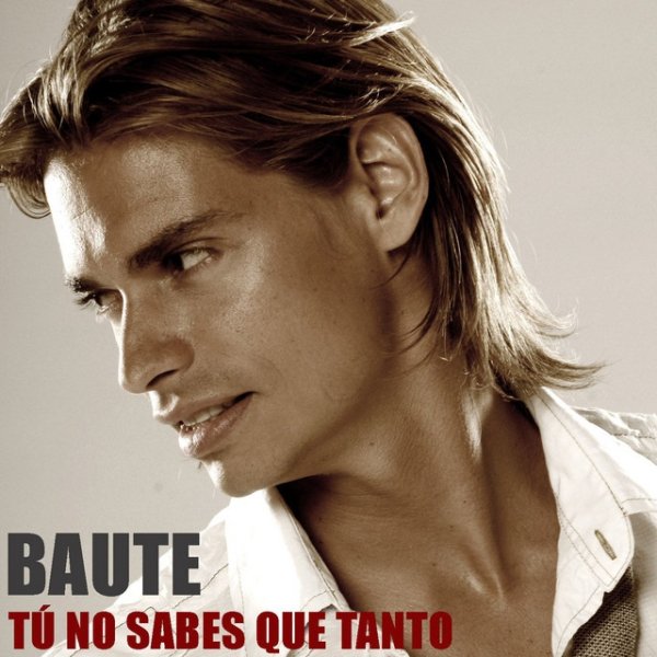 Carlos Baute Tu no sabes que tanto, 2008