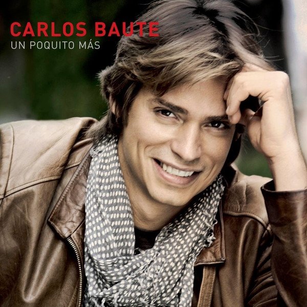 Album Carlos Baute - Un Poquito Más