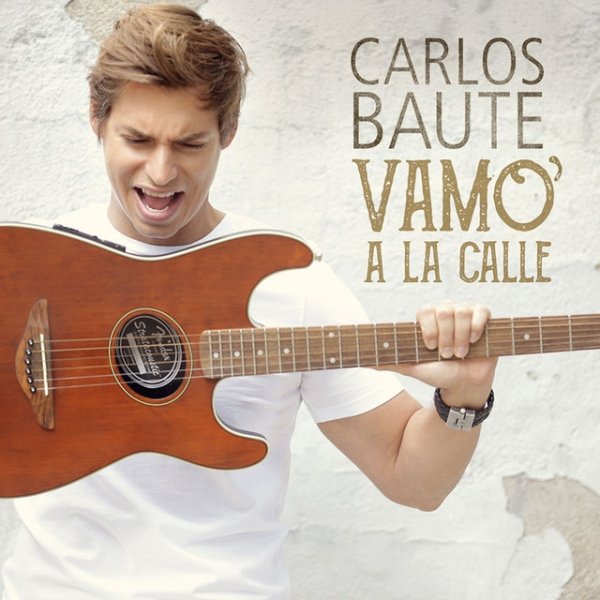 Album Carlos Baute - Vamo´ a la calle