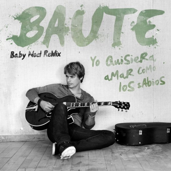 Album Carlos Baute - Yo Quisiera Amar Como Los Sabios