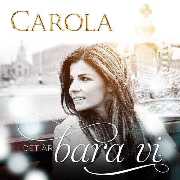 Album Carola - Det är bara vi