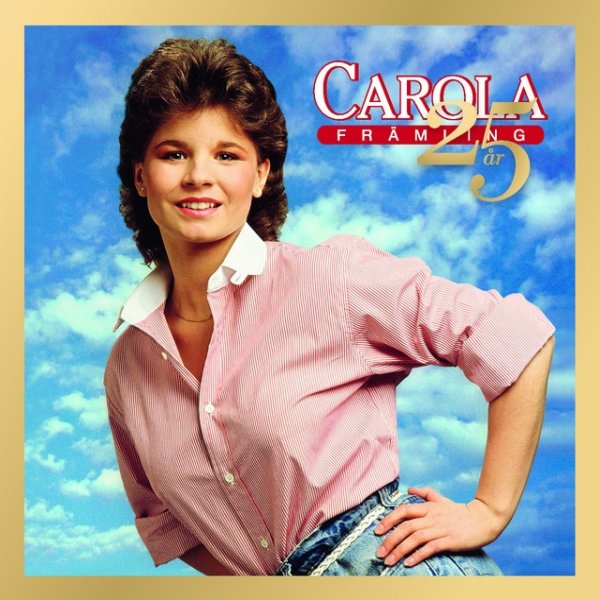 Album Främling 25 år - Carola