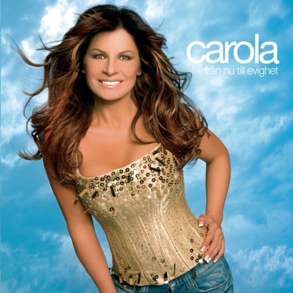 Album Carola - Från nu till evighet
