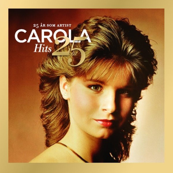 Album Hits 25 år - Carola
