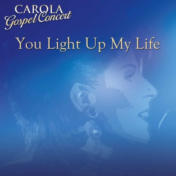 Album You Light Up My Life - Carola