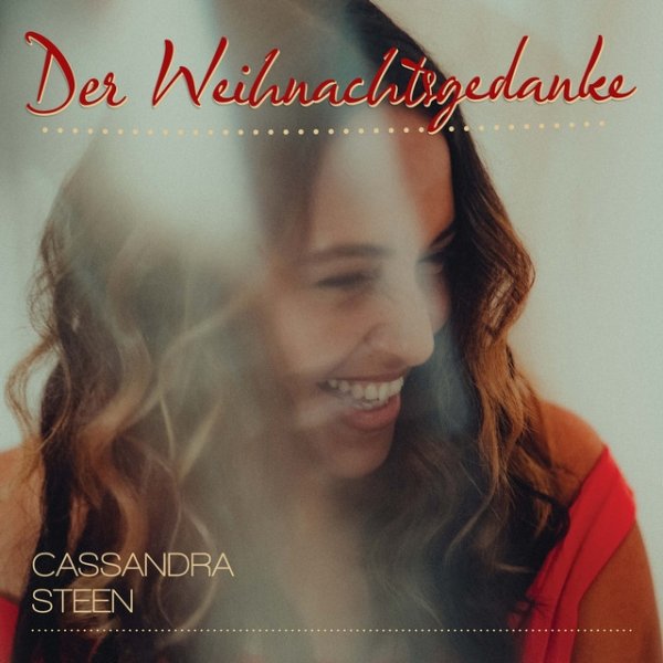 Album Cassandra Steen - Der Weihnachtsgedanke