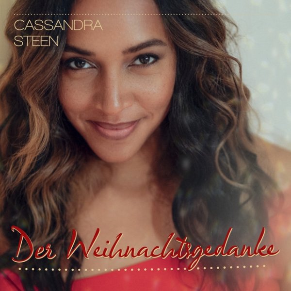 Album Cassandra Steen - Der Weihnachtsgedanke
