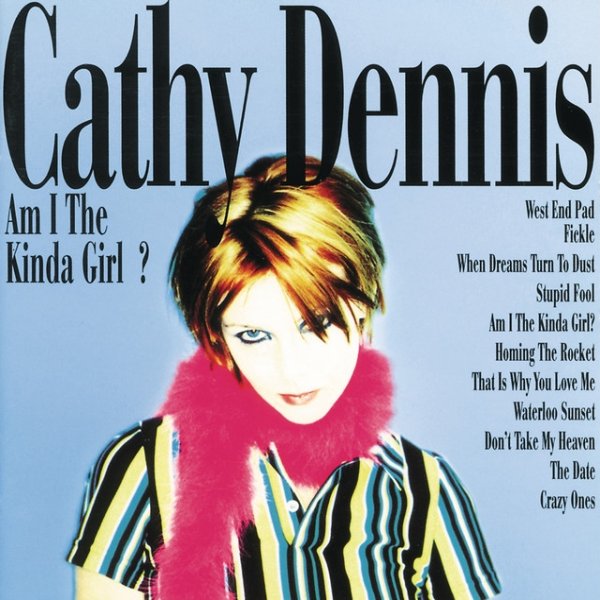 Album Cathy Dennis - Am I The Kind Of Girl?