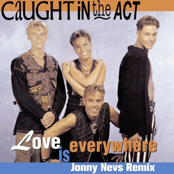 Album Caught In The Act - Love Is Everywhere