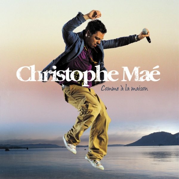 Album Christophe Maé - Comme à la maison