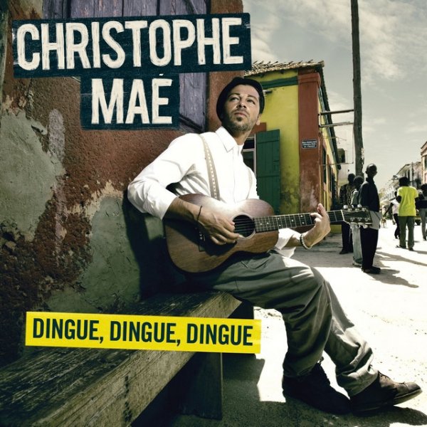Album Christophe Maé - Dingue, Dingue, Dingue
