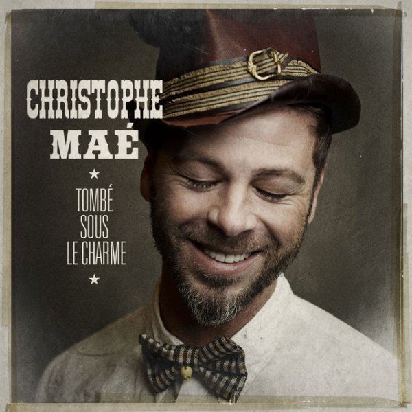 Album Christophe Maé - Tombé Sous Le Charme
