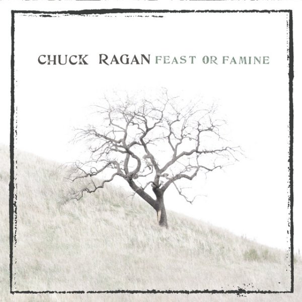 Album Chuck Ragan - Feast or Famine