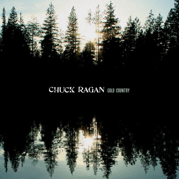 Chuck Ragan Gold Country, 2009