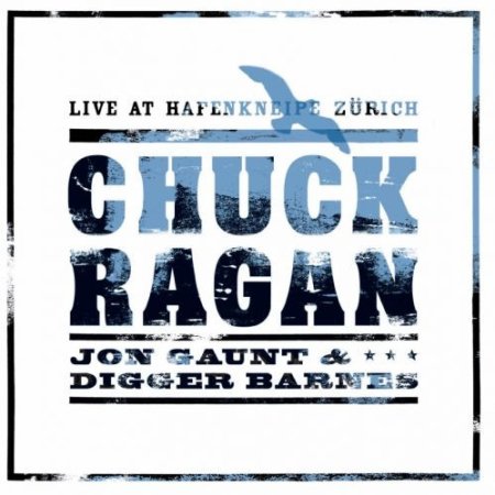 Album Live At Hafenkneipe Zürich - Chuck Ragan