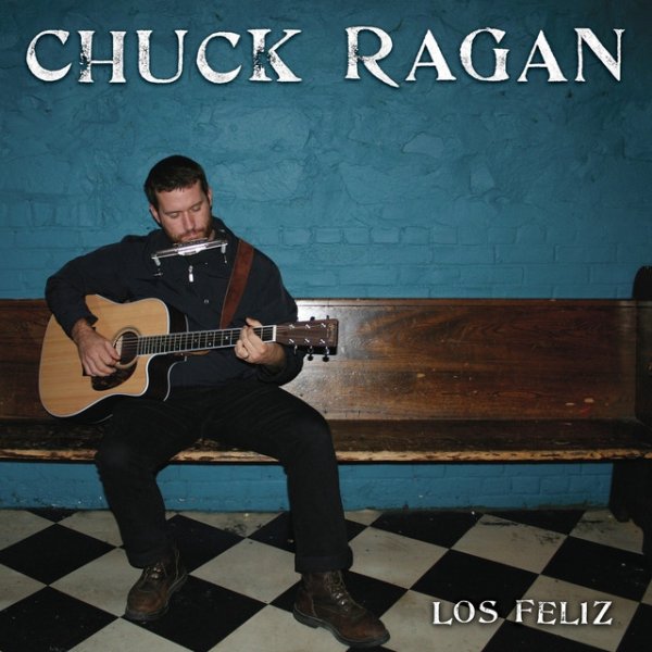 Album Chuck Ragan - Los Feliz