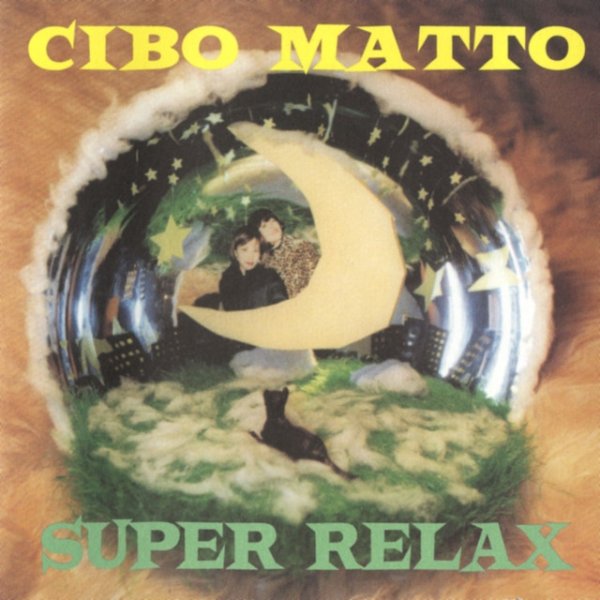 Album Cibo Matto - Super Relax