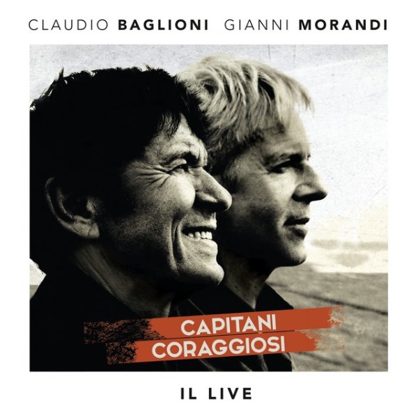 Album Capitani coraggiosi - Il Live - Claudio Baglioni