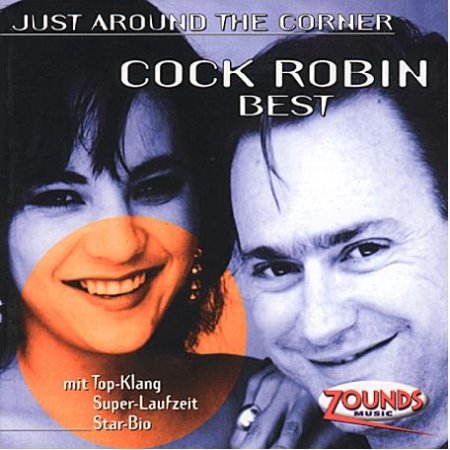 Album Cock Robin - Best - Just Around The Corner