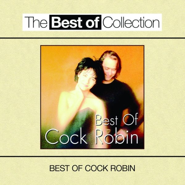 Album Cock Robin - Best Of Cock Robin
