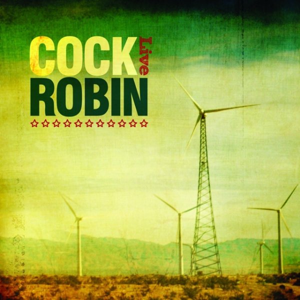 Album Cock Robin - Live