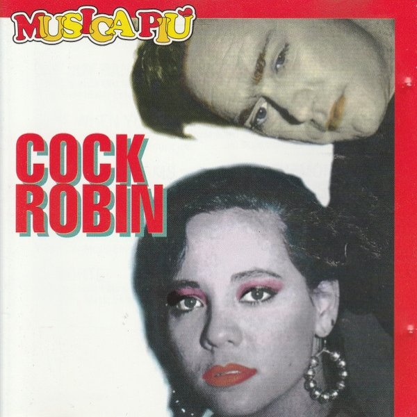 Album Cock Robin - Musica Piu