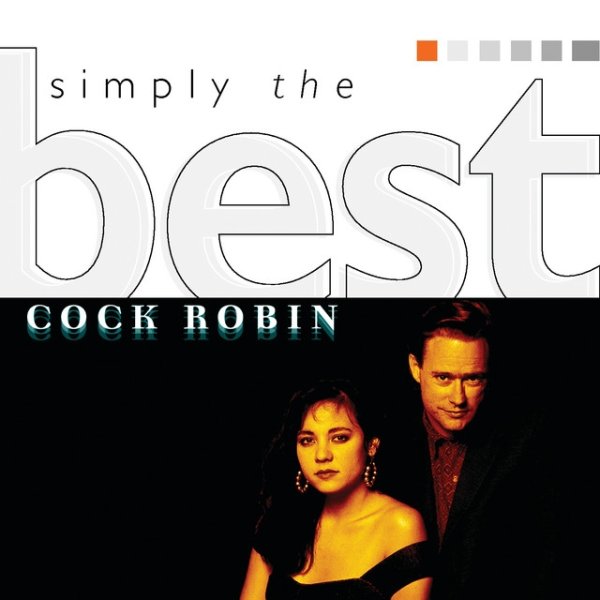 Cock Robin Simply The Best, 1999