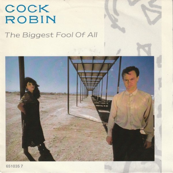Album Cock Robin - The Biggest Fool Of All