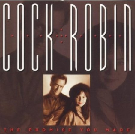 Cock Robin The Promise You Made, 1997
