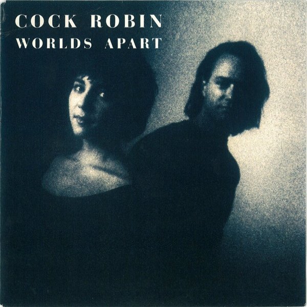 Album Cock Robin - Worlds Apart