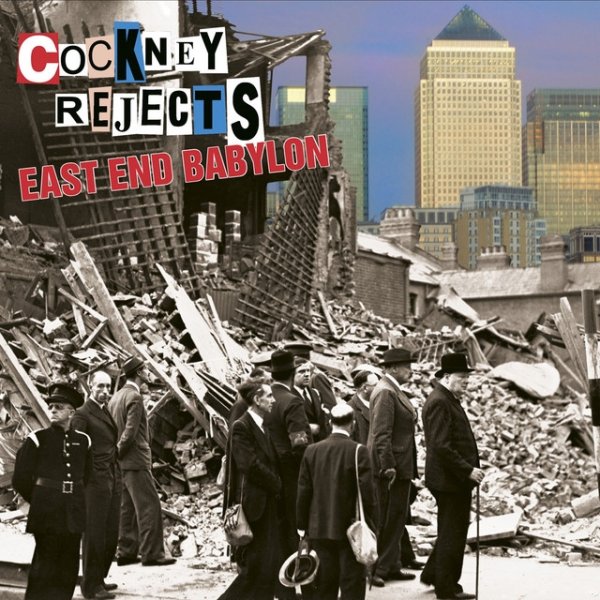 Album Cockney Rejects - East End Babylon
