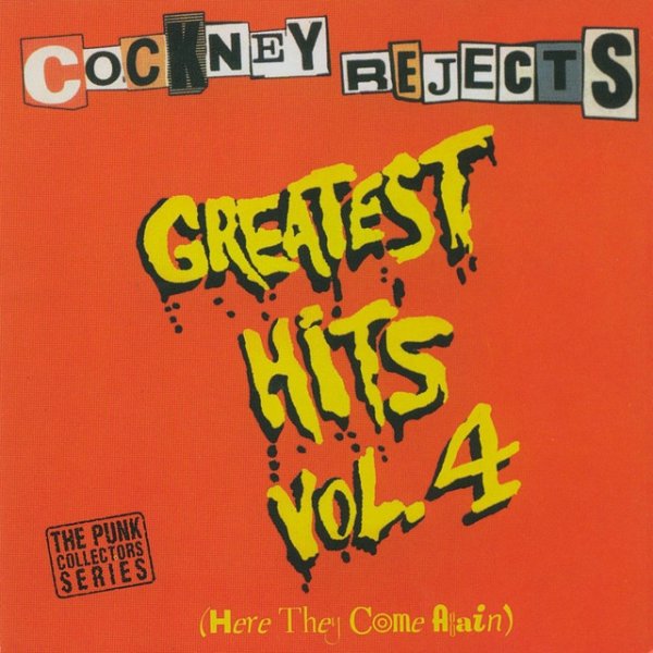 Album Cockney Rejects - Greatest Hits Vol. 4 (Here They Come Again)