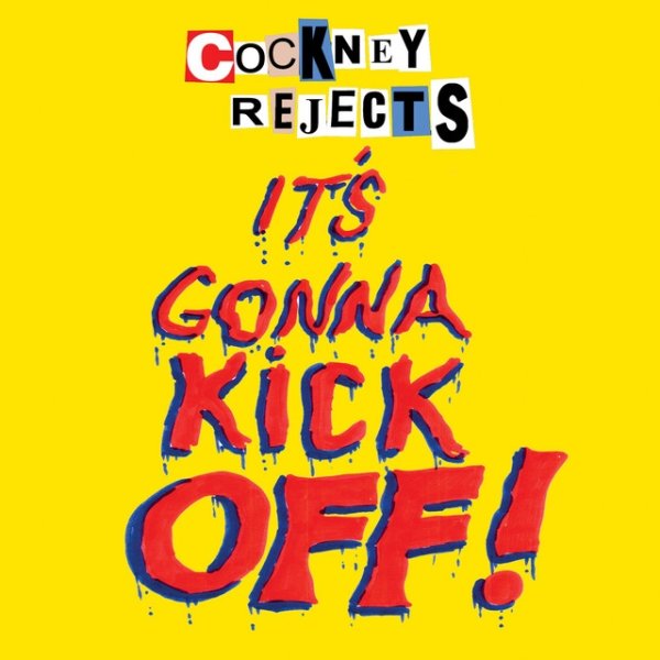 Cockney Rejects It's Gonna Kick Off!, 2016