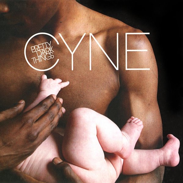 Album CYNE - Pretty Dark Things