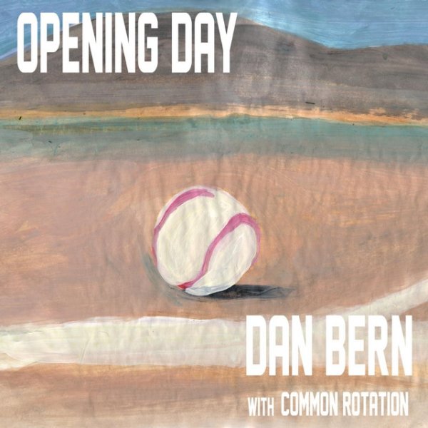 Album Dan Bern - Opening Day