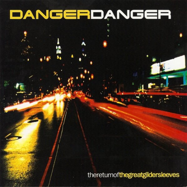Album Danger Danger - The Return of the Great Gildersleeves