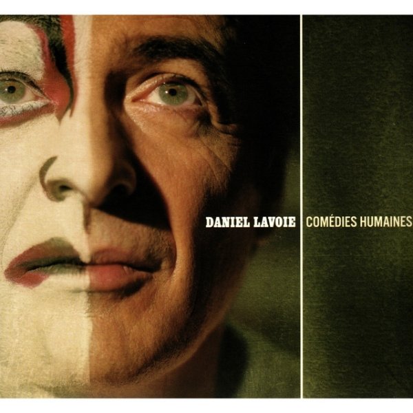 Album Daniel Lavoie - Comédies Humaines