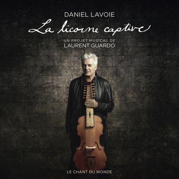 Album Daniel Lavoie - La Licorne Captive